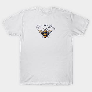 Save The Bees. T-Shirt